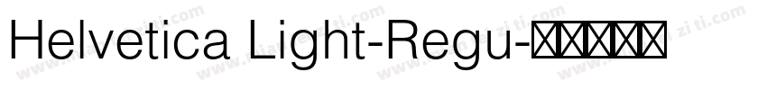 Helvetica Light-Regu字体转换